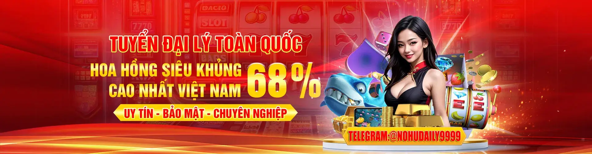 tuyển đại lý 6nohu vip tặng hoa hồng 68%